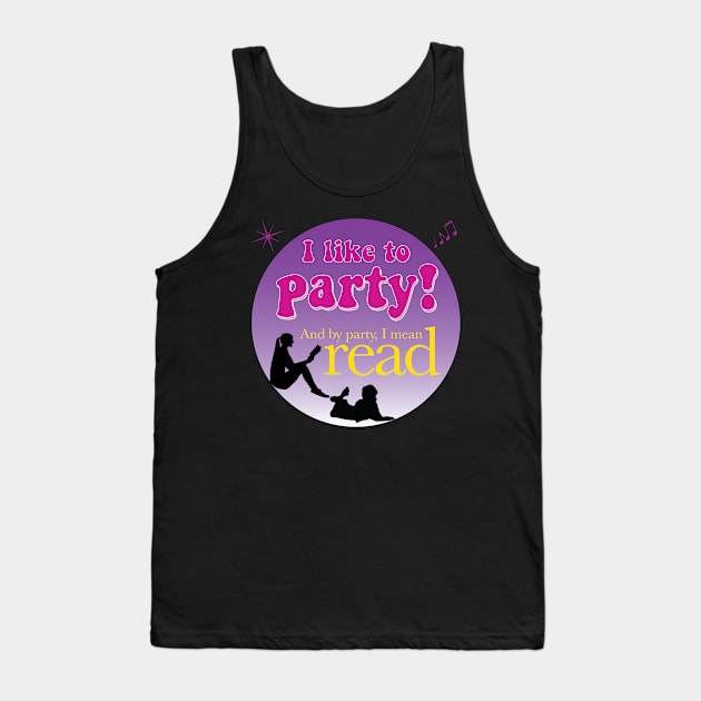 Party means read Tank Top by SkateAnansi